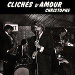 Cliche D'Amour - CD Audio di Christophe