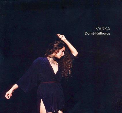 Varka - CD Audio di Dafne Kritharas