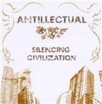 Silencing Civilization - Vinile LP di Antillectual