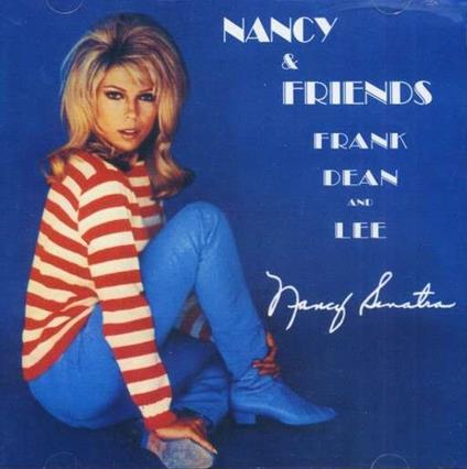 Nancy and Friends - CD Audio di Nancy Sinatra