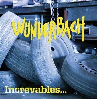 Increvables - Vinile LP di Wunderbach