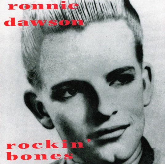 Rockin' Bones - CD Audio di Ronnie Dawson
