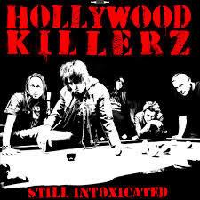 Still Intoxicated - Vinile LP di Hollywood Killerz