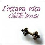 L'ottava vita. Tributo a Claudio Rocchi