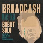 Broadcash Plays Cash (feat. Bobby Solo) (Limited Edition)