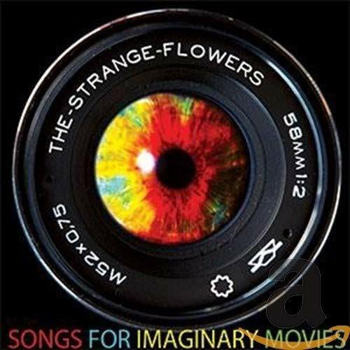 Songs for Imaginary Movies - CD Audio di Strange Flowers