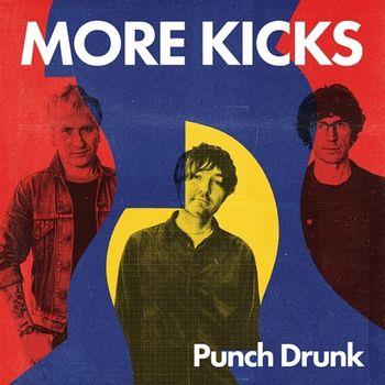 Punch Drunk - Vinile LP di More Kicks