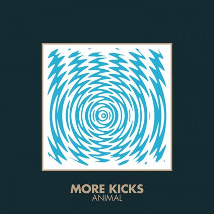 Animal - Vinile 7'' di More Kicks
