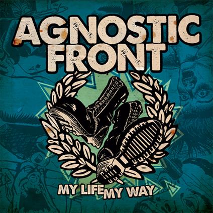My Life My Way (Olive Green/Transparent Blue Vinyl) - Vinile LP di Agnostic Front