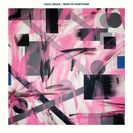 Mess Of Everything - Vinile LP di Local Drags
