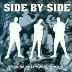 You're Only Young Once (Pink) - Vinile LP di Side by Side