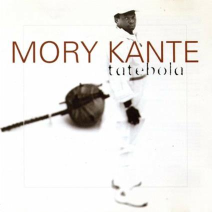 Tatebola - CD Audio di Mory Kanté