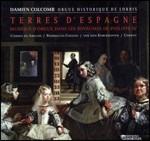 Terre di Spagna. Musica per organo dal regno di Filippo IV - CD Audio di Daniel Colomb