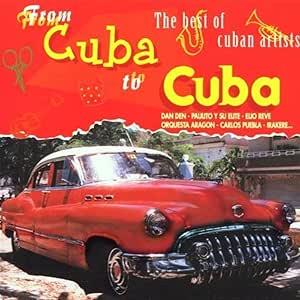 From Cuba To Cuba-The Best Of - CD Audio