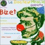 Le Docteur Miracle - CD Audio di Georges Bizet
