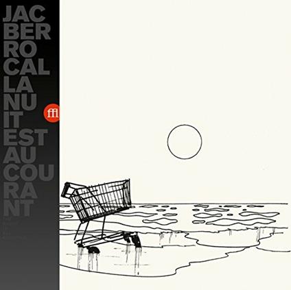 La nuit est au courant - Vinile LP di Jacques Berrocal