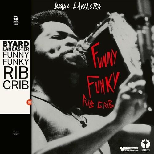 Funny Funky Rib Crib - Vinile LP di Byard Lancaster