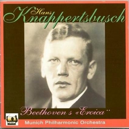 Sinfonia n.3 Op.55 'eroica' in mi - CD Audio di Ludwig van Beethoven