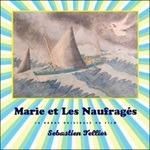 Marie et les naufrages - Vinile LP di Sebastien Tellier