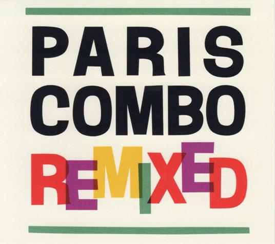 Remixed - CD Audio di Paris Combo