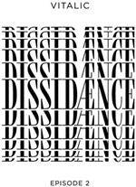 Dissidaence (Episode 2)