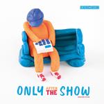 Only After The Show