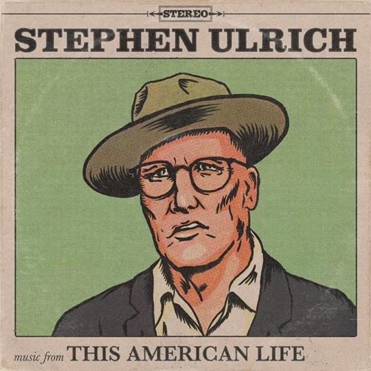 Stephen Ulrich - Music From This American Life - CD Audio