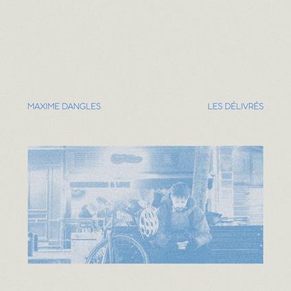 Les Delivres - Vinile LP di Maxime Dangles