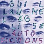 Guillaume Leglise - Auto Fictions