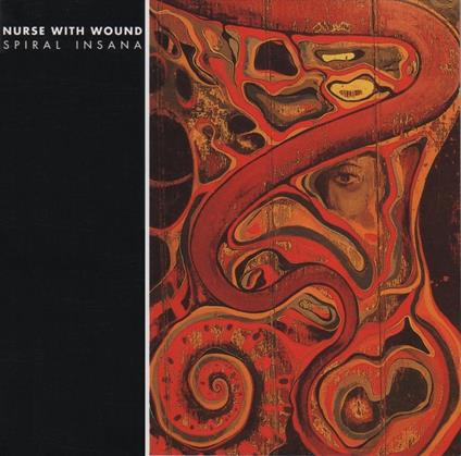 Spiral Insana - CD Audio di Nurse with Wound