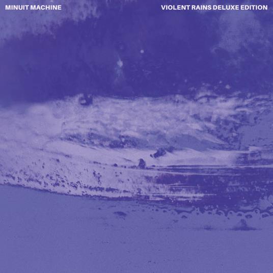 Violent Rains (Deluxe Edition) - Vinile LP di Minuit Machine
