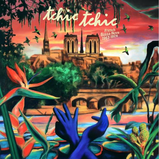Tchic Tchic - French Bossa Nova 1963-1974 - Vinile LP