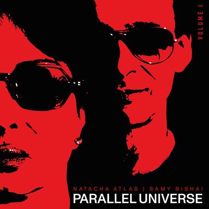 Parallel Universe (Vol.1) (with Samy Bishai) - CD Audio di Natacha Atlas