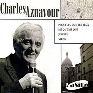 Plus Bleu Que Tes Yeux-Me Que Me Que - CD Audio di Charles Aznavour
