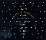 Supersonic Play Sun Ra - Vinile LP di Thomas De Pourquery