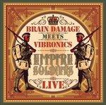 Empire Soldiers Live - Vinile LP di Vibronics,Brain Damage