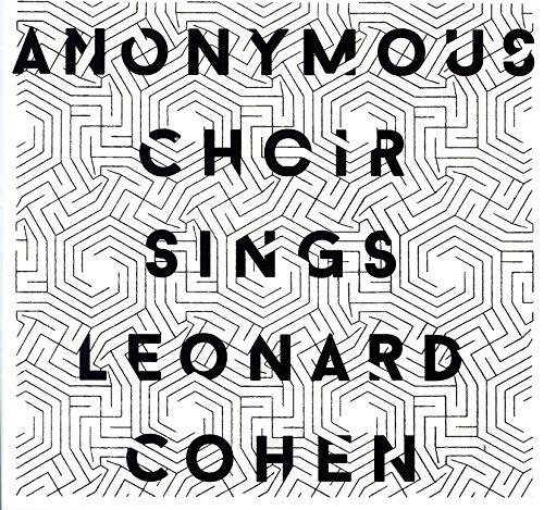 Sings Leonard Cohen - Vinile LP di Anonymous Choir
