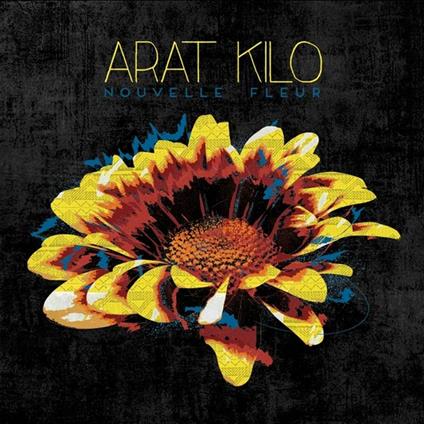 Nouvelle fleur - Vinile LP di Arat Kilo