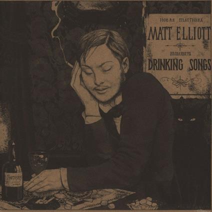 Drinking Songs ( + MP3 Download) - Vinile LP di Matt Elliott