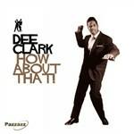 How About That - Vinile LP di Dee Clark