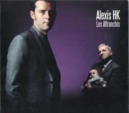 Les affranchis - Vinile LP di Alexis Hk