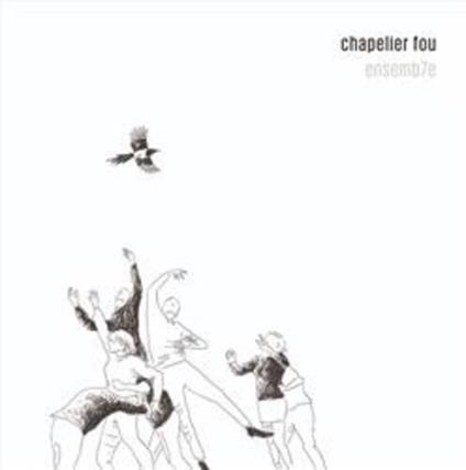 Ensemb7e - Vinile LP di Chapelier Fou