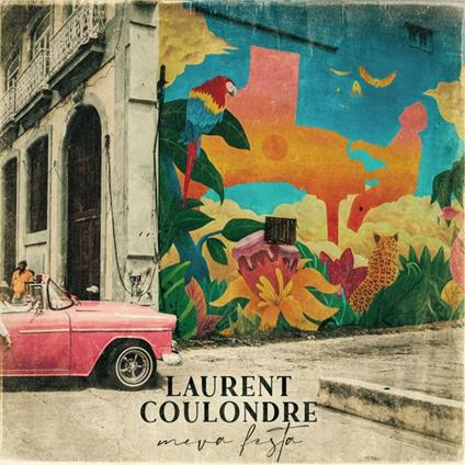 Meva Festa - Vinile LP di Laurent Coulondre
