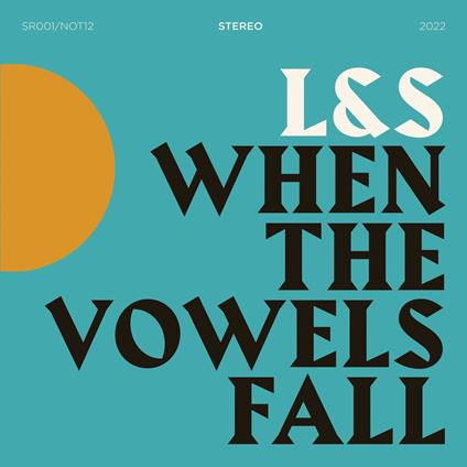 When The Vowels Fall - Vinile LP di L&S