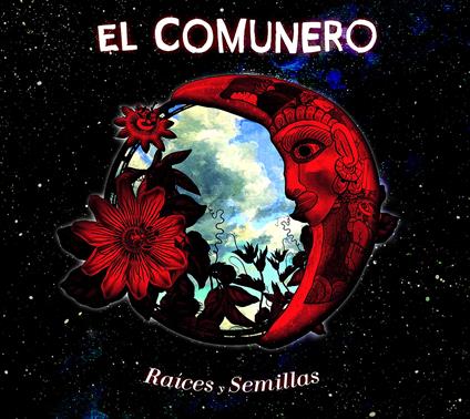 Raices Y Semillas - Vinile LP di El Comunero