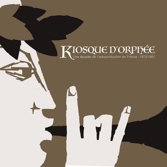 Kiosque d'Orphee - Une Epopee De l'Autoproducion en France - Vinile LP