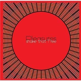 Shake That Tree - Vinile LP di Pleasures