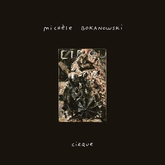 Cirque - Vinile LP di Michele Bokanowski
