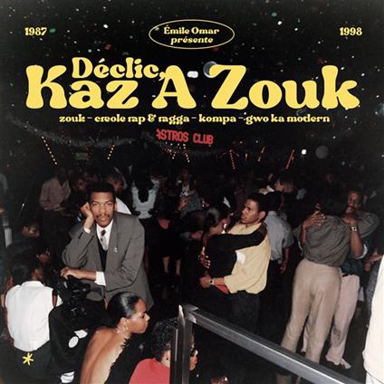 Emile Omar presents Declic Kaz a Zouk: Zouk - Vinile LP