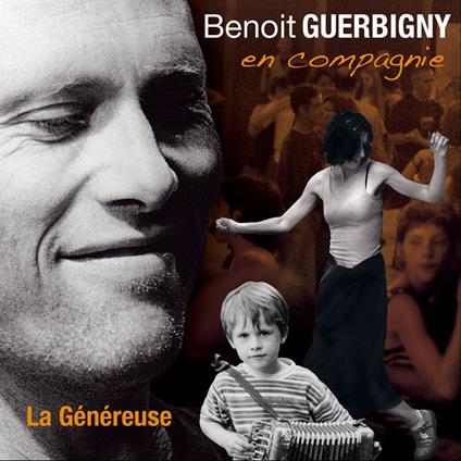 La genereuse - CD Audio di Benoit Guerbigny